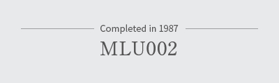 Completed in 1987 MLU002